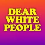 dearwhitepeople profile picture