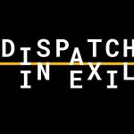 dispatches_in_exile profile picture