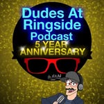 dudes_at_ringside_podcast profile picture