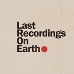 lastrecordingsonearth profile picture