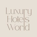 luxuryhotelsworld profile picture