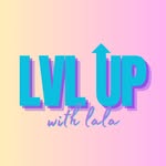 lvlupwithlala profile picture