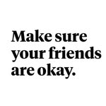 makesureyourfriendsareokay profile picture