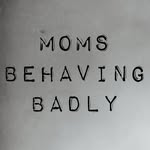 momsbehavingbadly