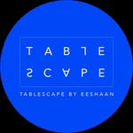 tablescapebyeeshaan profile picture