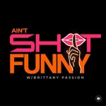 theaintshitfunny_podcast profile picture