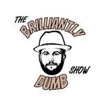thebrilliantlydumbshow profile picture