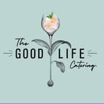thegoodlifecatering profile picture