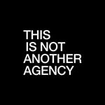 thisisnotanotheragency profile picture