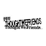 thoughtwefriends profile picture