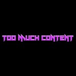 toomuchcontent.live profile picture